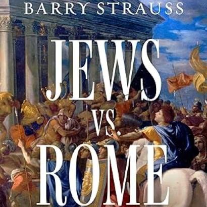 Jews vs. Rome: Two Centuries of Rebellion Against the World's Mightiest Empire