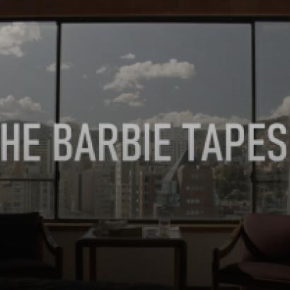 The Barbie Tapes