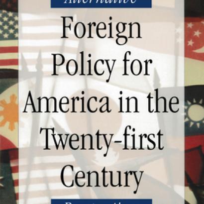 Foreign Policy for America in the Twenty-first Century