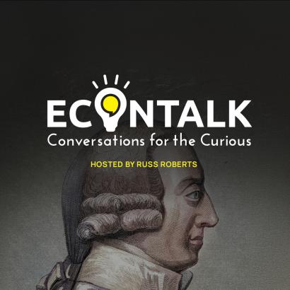 EconTalk: What Can Adam Smith Teach Us Today?