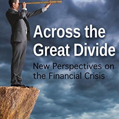 Across the Great Divide: New Perspectives on the Financial Crisis