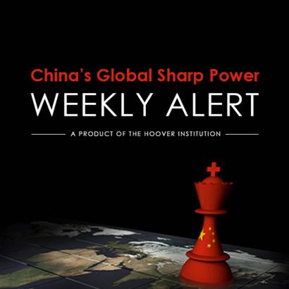 China Global Sharp Power Weekly Alert