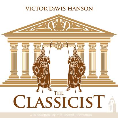 The Classicist with Victor Davis Hanson: