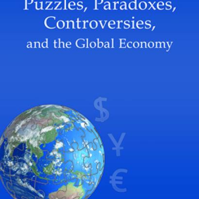 Puzzles, Paradoxes, Controversies, and the Global Economy