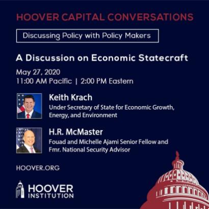 Image for A Discussion On Economic Statecraft With Keith Krach And H.R. McMaster