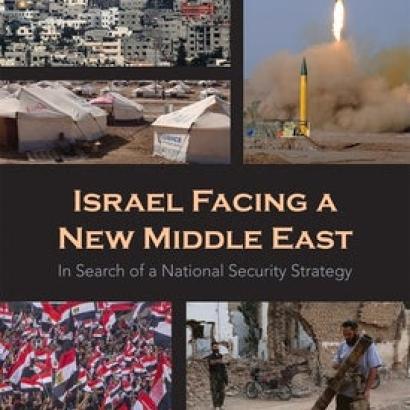 Image for Israel Facing A New Middle East: In Search Of A National Security Strategy