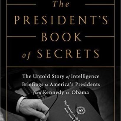 Image for The President's Book Of Secrets: The Untold Story Of Intelligence Briefings To America's Presidents From Kennedy To Obama 