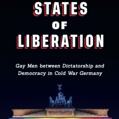 Image for Book Talk: States Of Liberation: Gay Men Between Dictatorship And Democracy In Cold War Germany