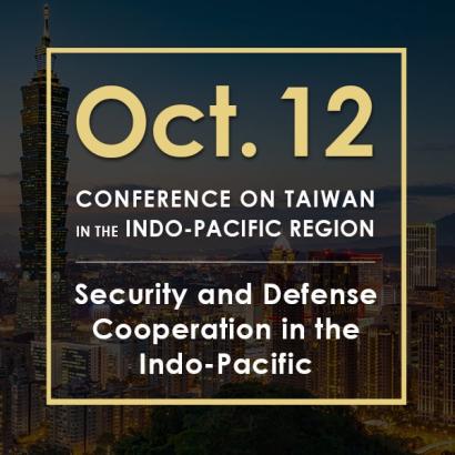 Image for Security And Defense Cooperation In The Indo-Pacific | 2020 Conference On Taiwan In The Indo-Pacific Region