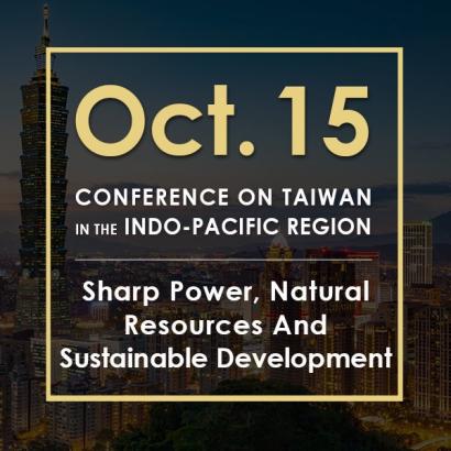 Image for Sharp Power, Natural Resources And Sustainable Development | 2020 Conference On Taiwan In The Indo-Pacific Region