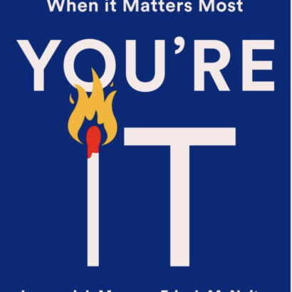 Image for You're It: Crisis, Change, And How To Lead When It Matters Most 