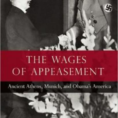 The Wages of Appeasement: Ancient Athens, Munich, and Obama's America