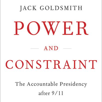 image of book cover for Power and Constraint by Jack Goldsmith