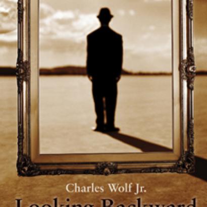 Looking Backward and Forward, by Charles Wolf Jr.