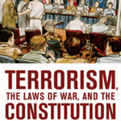 Terrorism, the Laws of War, and the Constitution