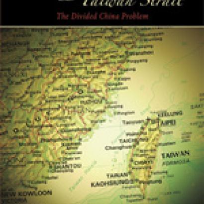 The Struggle across the Taiwan Strait: The Divided China Problem