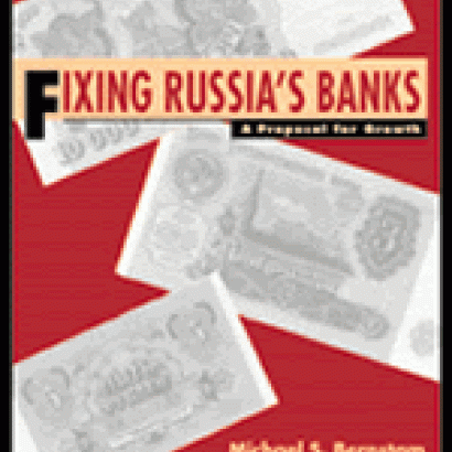 Fixing Russia's Banks:A Proposal for Growth