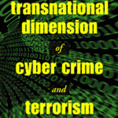 The Transnational Dimension of Cyber Crime and Terrorism