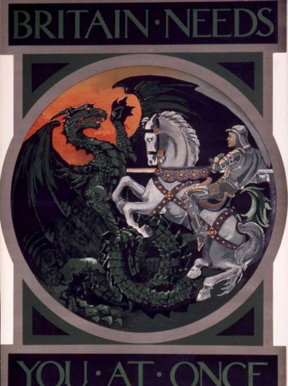 Poster Collection UK 184 showing a knight on a white horse slaying a dragon surrounded by the text "Britain Need You At Once"