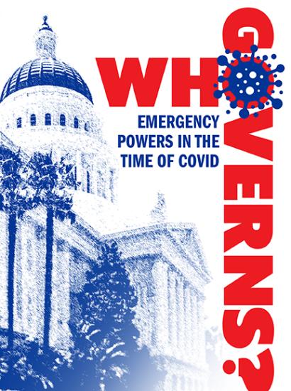 Who Governs? Emergency Powers in the Time of COVID