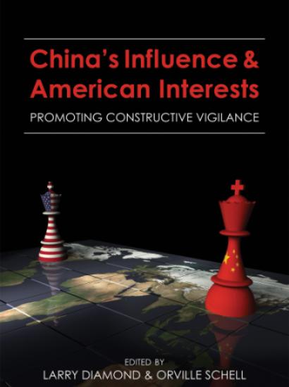 China's Influence & American Interests: Promoting Constructive Vigilance