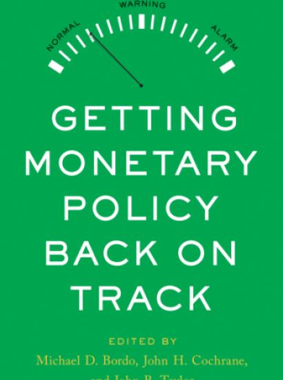 Getting Monetary Policy Back on Track