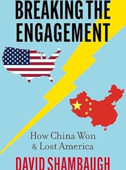 Breaking the Engagement- How China Won and Lost America