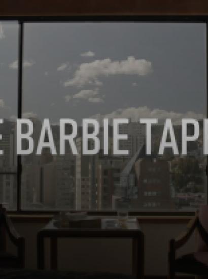 The Barbie Tapes