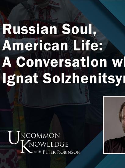 Russian Soul, American Life: A Conversation with Ignat Solzhenitsyn