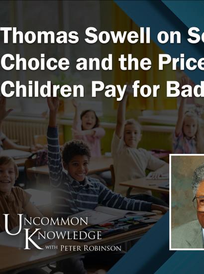 Uncommon Knowledge, Thomas Sowell, School Choice