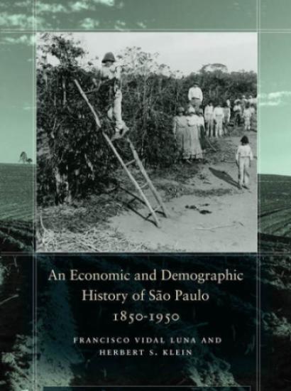  An Economic and Demographic History of São Paulo