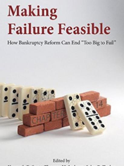 Making Failure Feasible Proposes Bold New Monetary Reforms 