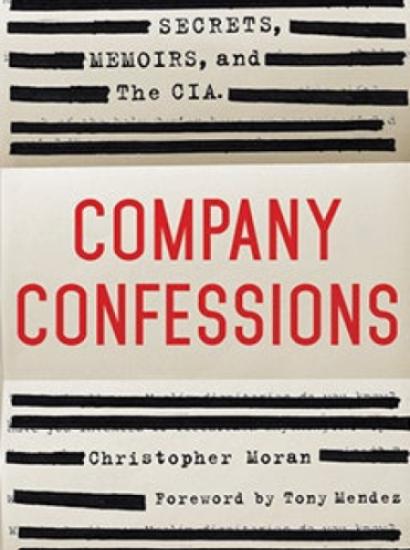 Image for Company Confessions: Secrets, Memoirs, And The CIA