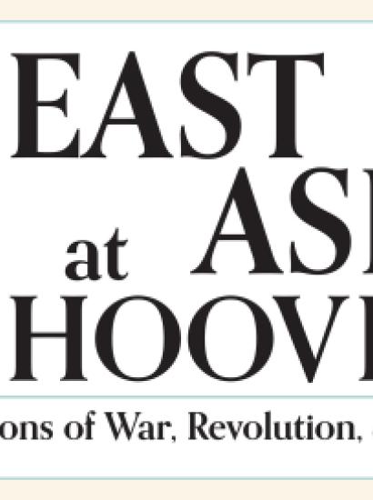 Image for East Asia At Hoover: Collections Of War, Revolution, And Peace