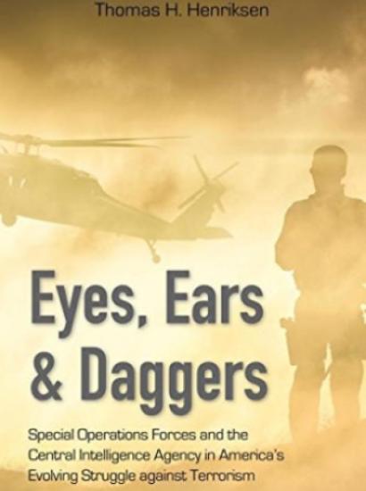 Image for Eyes, Ears & Daggers: Special Operations Forces And The Central Intelligence Agency In America's Evolving Struggle Against Terrorism