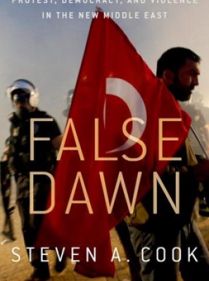 Image for False Dawn: Protest, Democracy, And Violence In The New Middle East