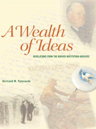Image for A Wealth of Ideas: Revelations from the Hoover Institution Archives