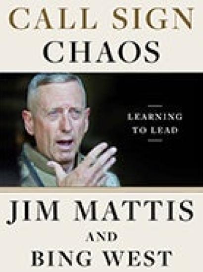 Image for Call Sign Chaos: A Talk with General Jim Mattis