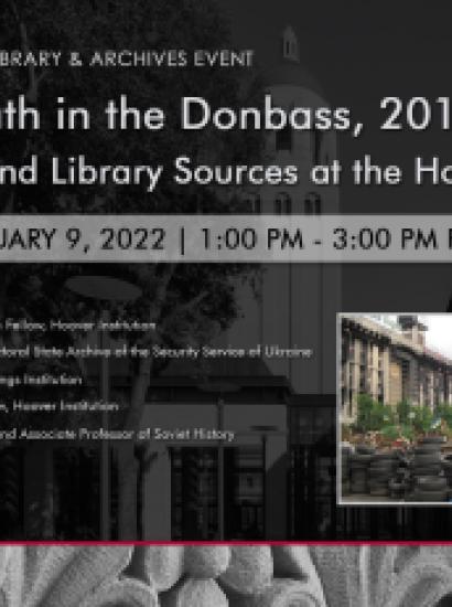 Image for Life and Death in the Donbass, 2014-2021: New Archival and Library Sources at the Hoover Institution