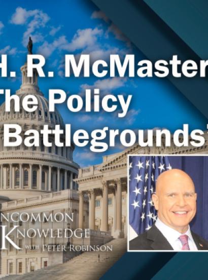Image for H. R. McMaster: The Policy “Battlegrounds” He Has Won, Lost, And Continues To Fight