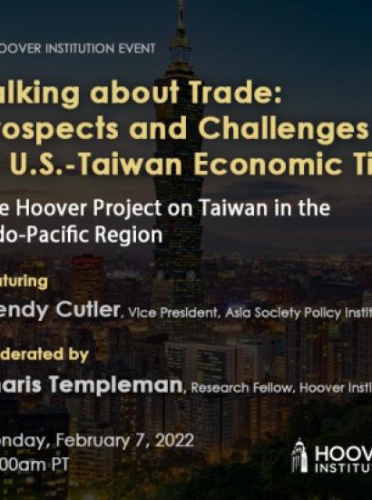 Image for Talking about Trade: Prospects and Challenges in U.S.-Taiwan Economic Ties