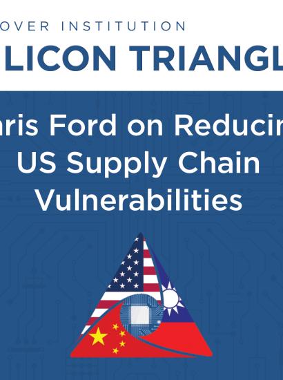 Chris Ford discusses the need for an insurance policy to mitigate vulnerabilities in American semiconductor supply chains