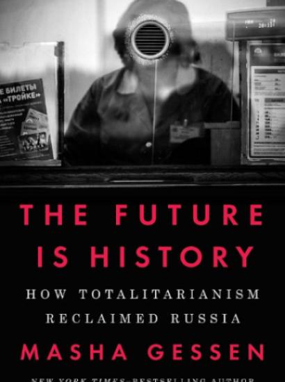 Stephen Kotkin reviews ‘The Future Is History’ by Masha Gessen.