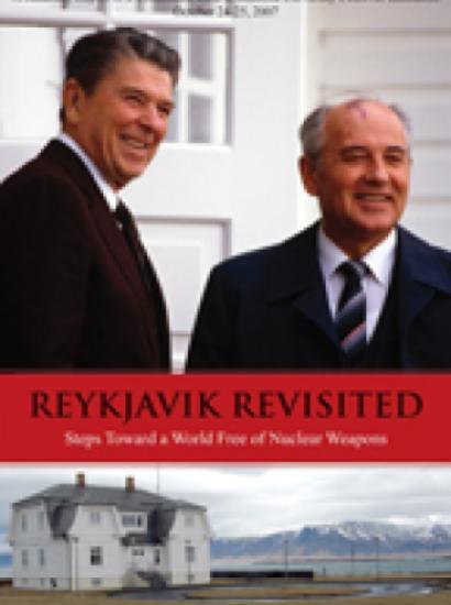 Reykjavik Revisited by Shultz, Drell, and Goodby