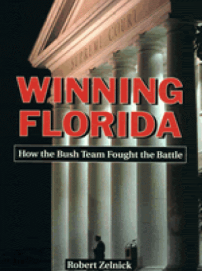 Winning Florida: How the Bush Team Fought the Battle