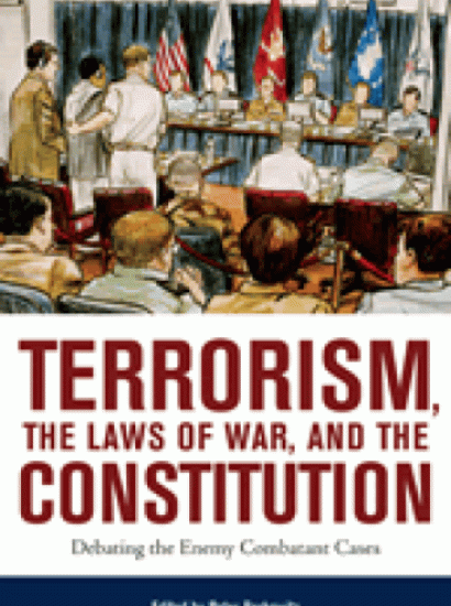 Terrorism, the Laws of War, and the Constitution