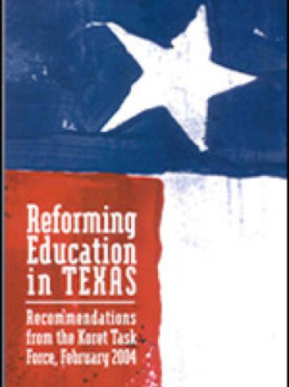 REFORMING EDUCATION IN TEXAS