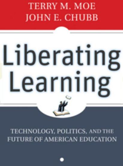 Liberating Learning: Technology, Politics, and the Future of American Education