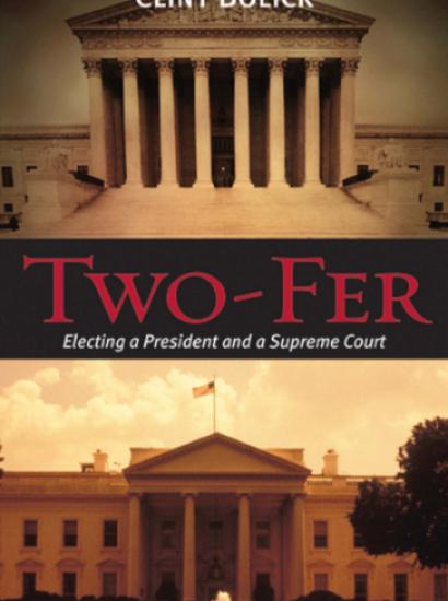 Two-Fer: Electing a President and a Supreme Court by Hoover research fellow and 