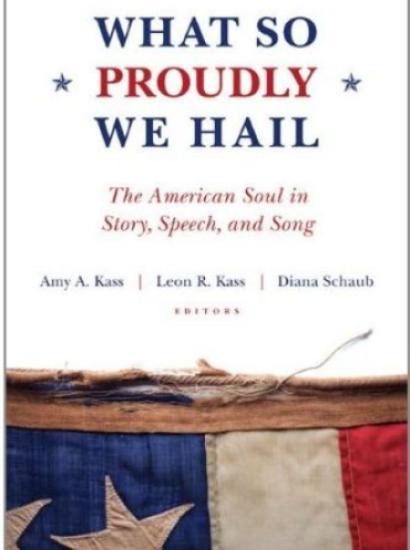 What So Proudly We Hail by Diana Schaub